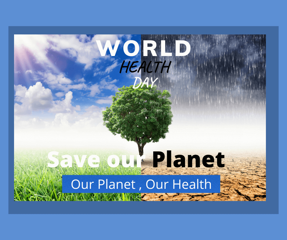 World Health Day – Checking Climate Change for a #HappierTomorrow